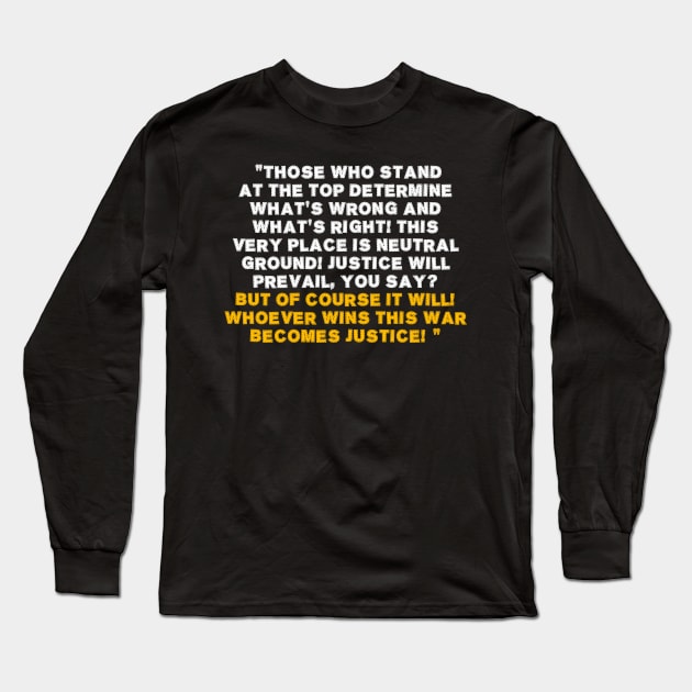 Quote one piece Long Sleeve T-Shirt by Dexter